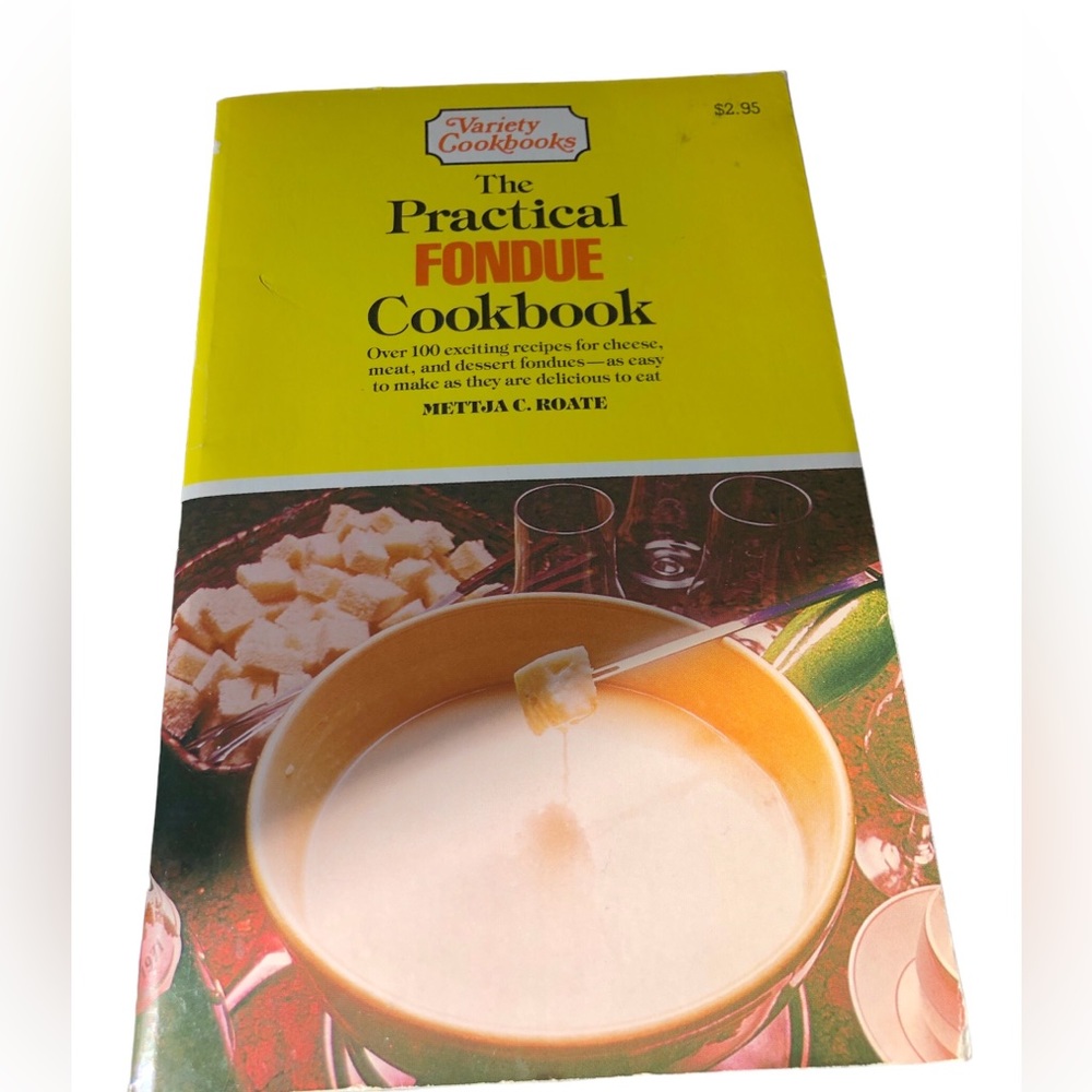 Vintage Practical Fondue Cookbook Mettja C Roate 1983 Paperback Canadian